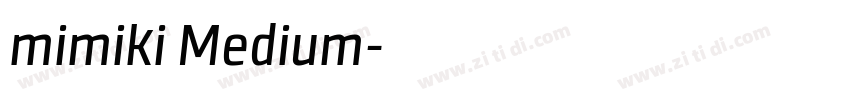 mimiki Medium字体转换